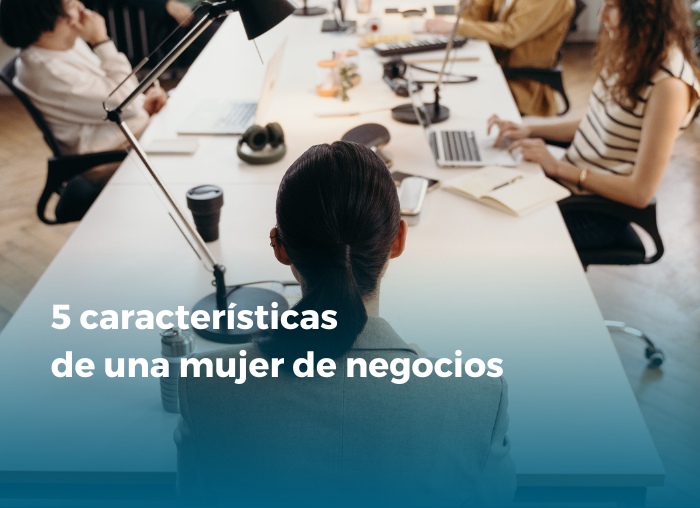 5-caracteristicas-de-una-mujer-de-negocios