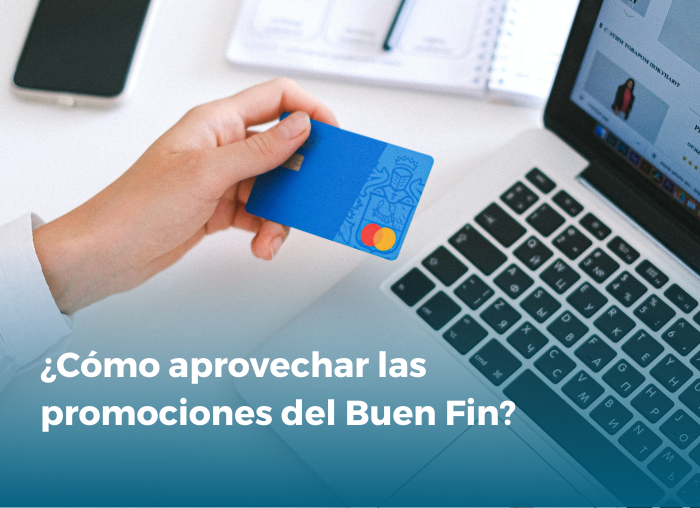 ¿Cómo aprovechar las promociones del Buen Fin?