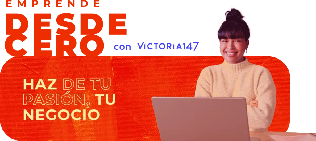 Emprende Desde Cero Victoria147