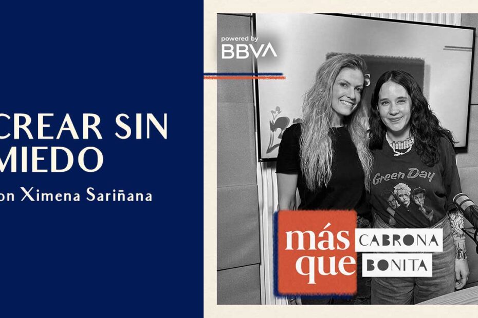 Crear sin miedo con Ximena Sariñana