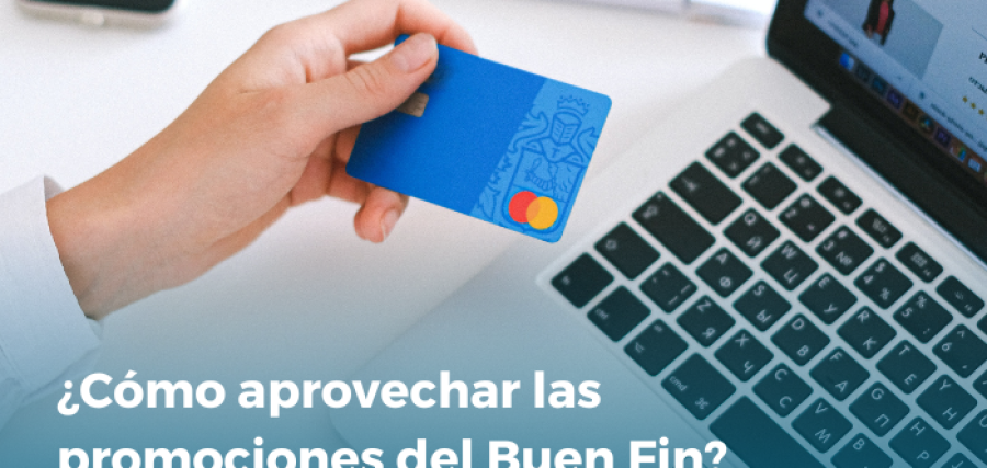 ¿Cómo aprovechar las promociones del Buen Fin?